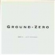 Ground-Zero - Last Concert